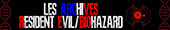 Les Archives Resident Evil Biohazard